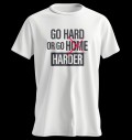 T-Shirt / Go Hard or Go HARDER за хранителни режими