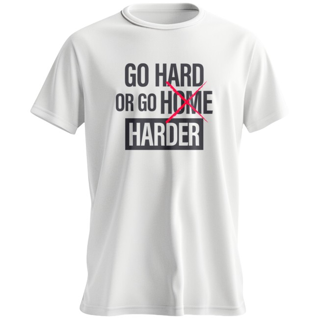 T-Shirt / Go Hard or Go HARDER от FITNESS 1