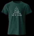 T-Shirt - Let It SWOLE за хранителни режими
